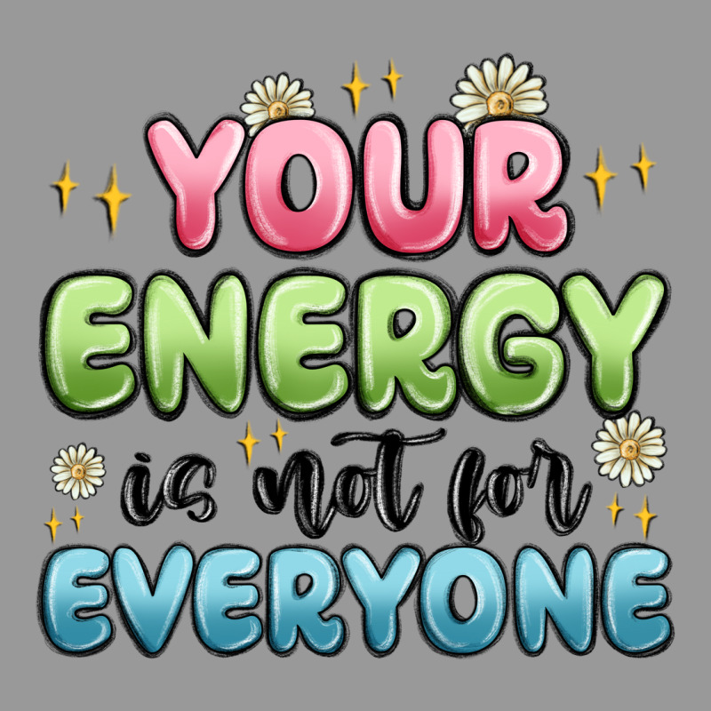 Your Energy Is Not For Everyone Vintage Hoodie by MaliasSmallBusiness | Teevron