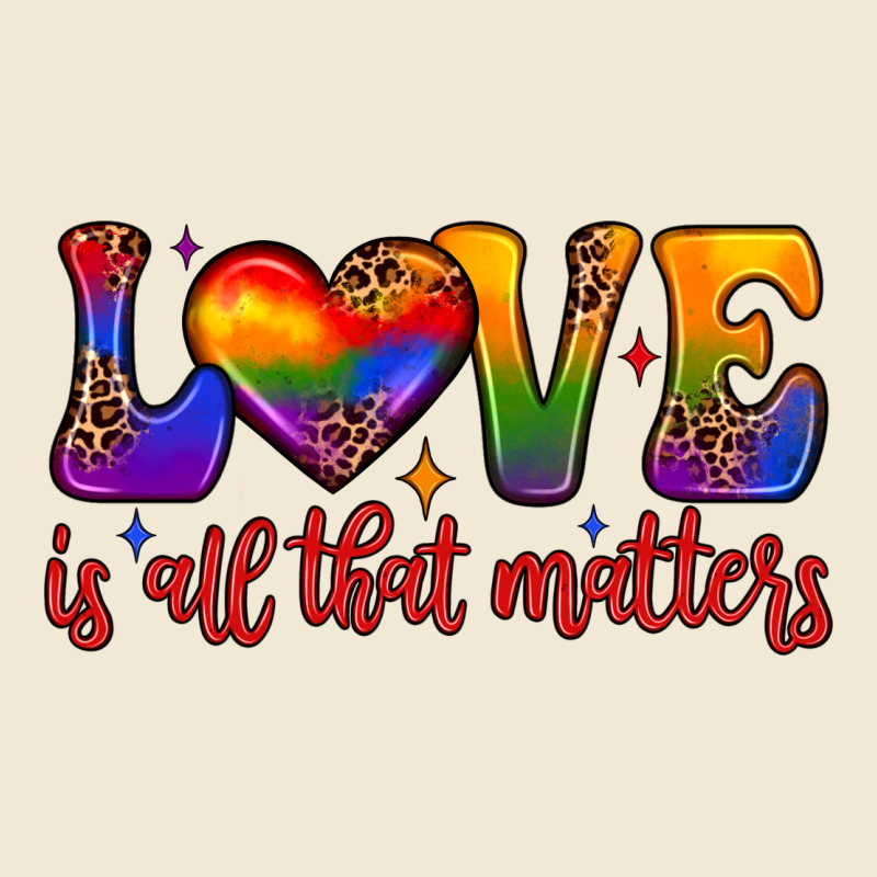 Love Is All That Matters Ladies Tee by JahusDesignShop | Teevron