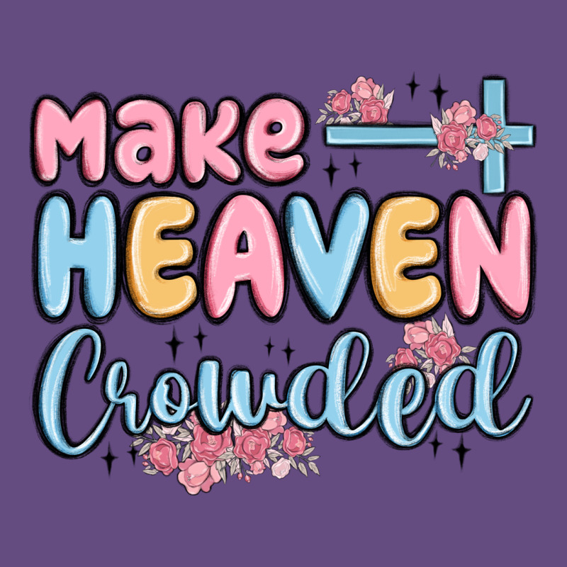 Make Heaven Crowded Vintage Hoodie by MaliasSmallBusiness | Teevron
