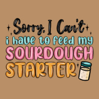 Sorry I Can T I Have To Feed My Sourdough Starter Vintage Hoodie | Teevron