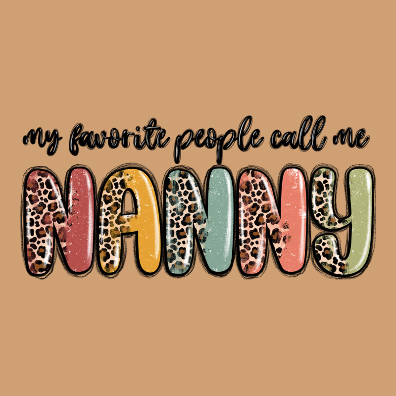 My Favorite People Call Me Nanny Vintage Tee by MaliasSmallBusiness | Teevron