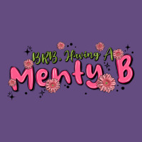 Having A Menty B, Cute And Trendy Vintage Hoodie | Teevron