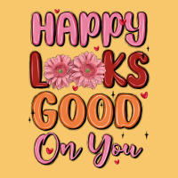 Happy Looks Good On You Vintage Hoodie | Teevron
