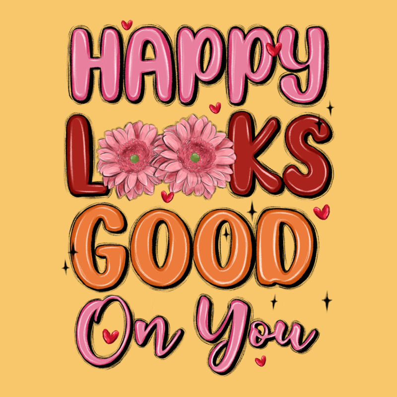 Happy Looks Good On You Vintage Hoodie by MaliasSmallBusiness | Teevron