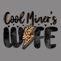 Cool Miner S Wife Vintage Tee | Teevron
