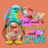 I Just Want Stay Home And Craft Classic Tee | Teevron