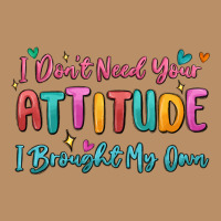 I Don't Need Your Attitude I Brought My Own Vintage Hoodie | Teevron