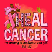 Heal Cancer For Nothing Is Impossible With God Zipper Hoodie | Teevron