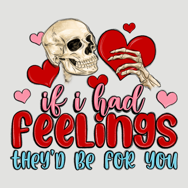 If I Had Feelings They D Be For You Classic Tee by MaliasSmallBusiness | Teevron