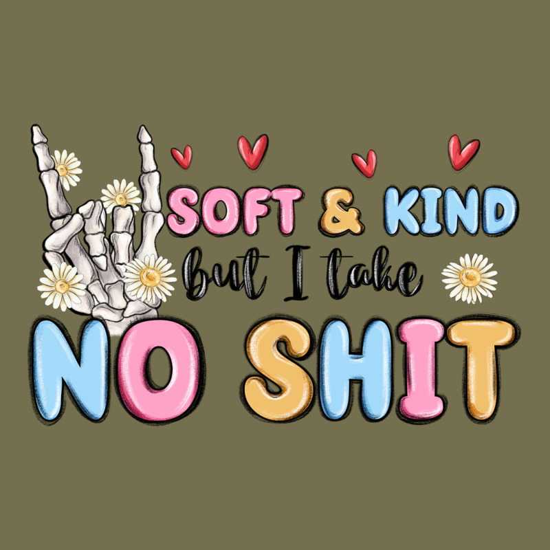Soft And Kind But I Take No Shit Vintage Hoodie by MaliasSmallBusiness | Teevron