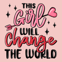 This Girl Will Change The World Urban Heavy Tee | Teevron