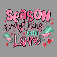 Season Everything With Love Vintage Hoodie | Teevron