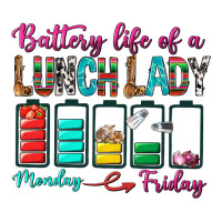 Battery Life Of A lunch Lady | Teevron