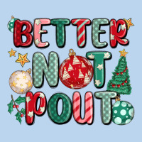 Better Not Pout Classic Tee | Teevron