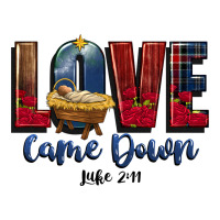 love came down luke 2 11 | Teevron