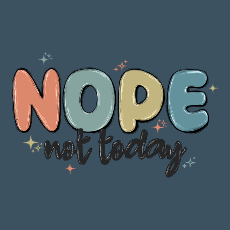 Nope Not Today Urban Heavy Tee by MaliasSmallBusiness | Teevron