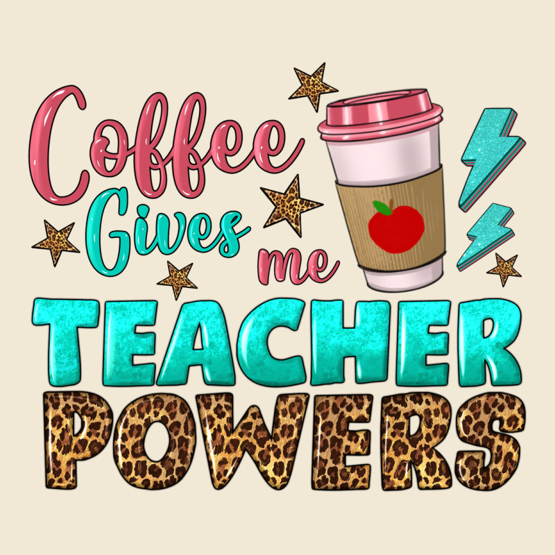 Coffee Gives Me Teacher Powers Premium Tee by BundleAndBundleShop | Teevron