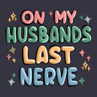 On My Husbands Last Last Nerve Vintage Hoodie | Teevron