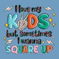 I Love My Kids But Sometimes I Wanna Square Up Urban Heavy Tee | Teevron