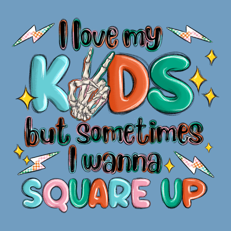 I Love My Kids But Sometimes I Wanna Square Up Urban Heavy Tee by MaliasSmallBusiness | Teevron