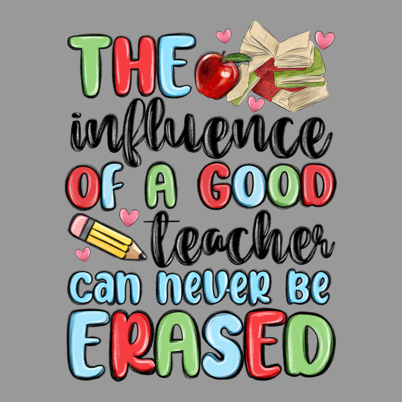 The Influence Of A Good Teacher Can Never Be  Eras Vintage Hoodie by MaliasSmallBusiness | Teevron