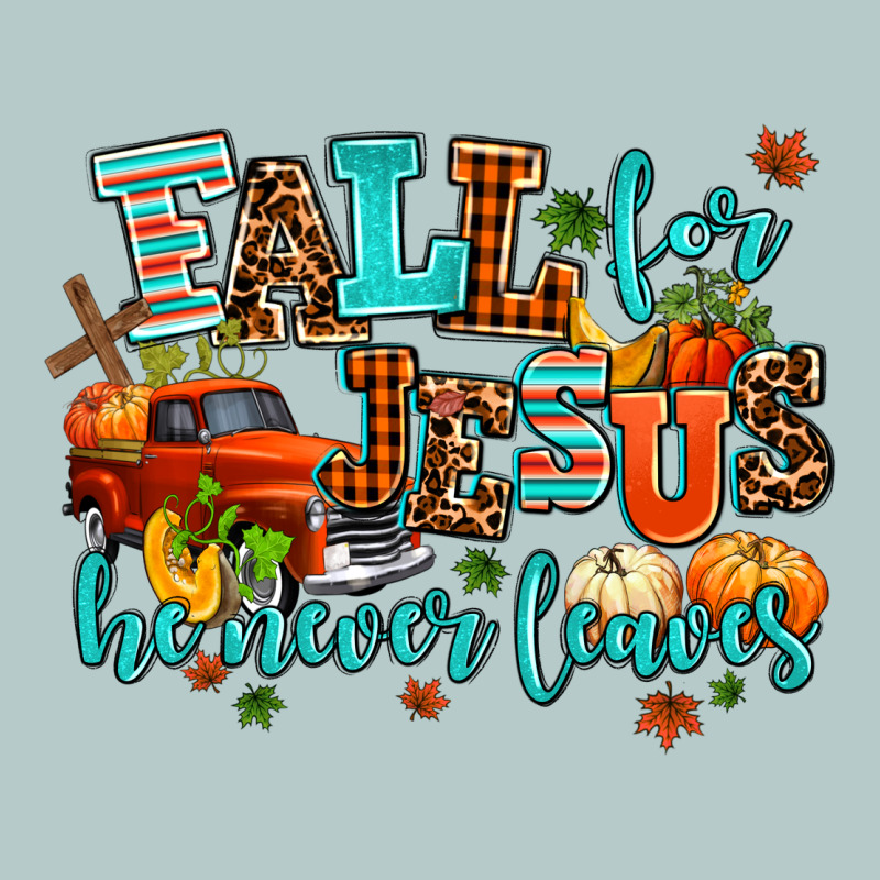 Fall For Jesus He Never Leaves Heavy Core Tee by AdoDesignShop | Teevron
