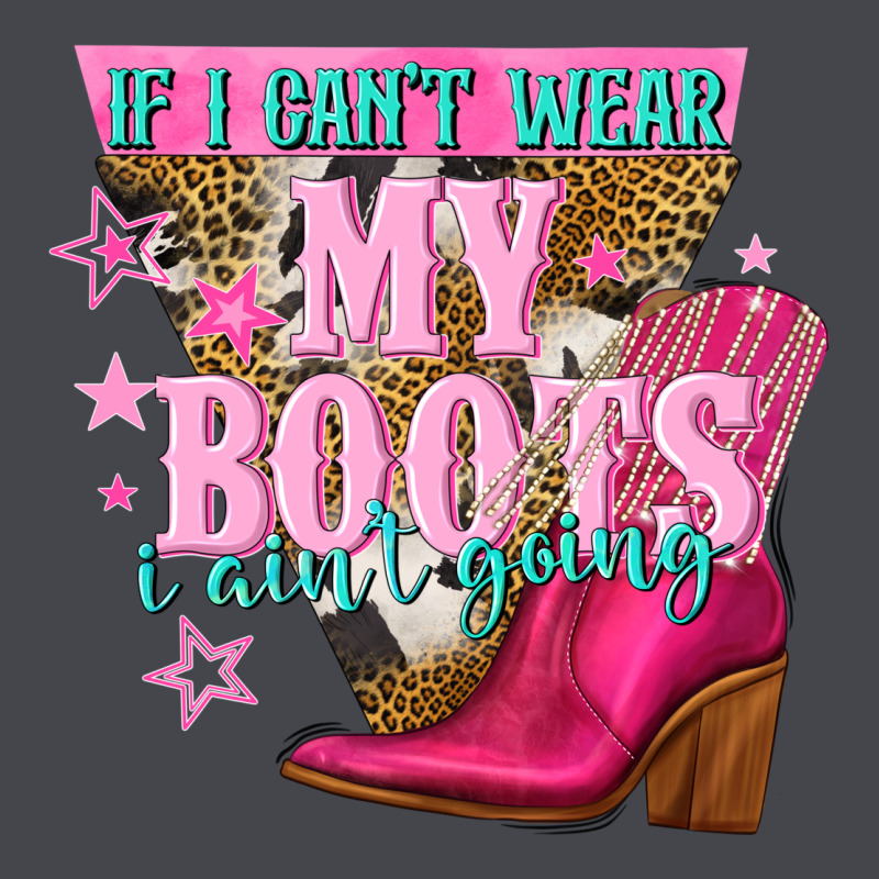 If I Cant Wear My Boots I Aint Going Classic Tee by NancyCooperArtShop | Teevron