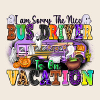 I Am Sorry The Nice Bus Driver Is On Vacation Zipper Hoodie | Teevron