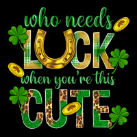 Who Needs Luck When You're This Cute St. Patricks Heavyweight Sweatshirt | Teevron