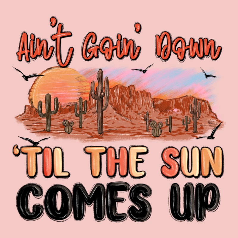 Ain't Goin' Down 'til The Sun Comes Up Urban Heavy Tee by MaliasSmallBusiness | Teevron