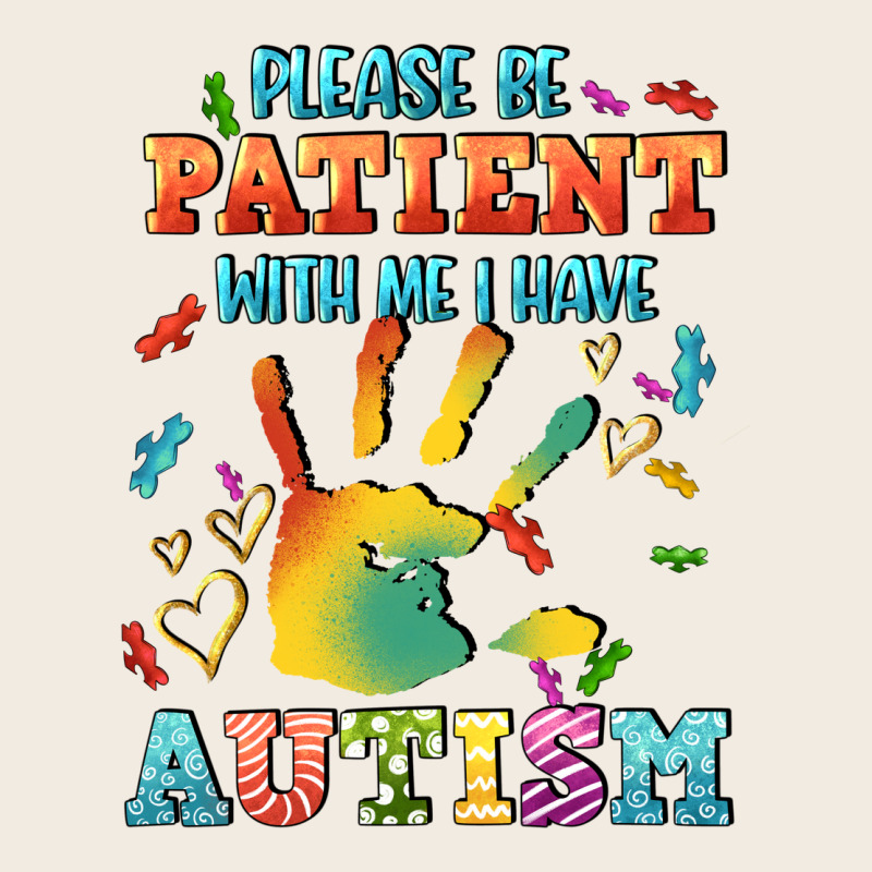 Please Be Patient With Me I Have Autism Premium Sweatshirt by CowGirlArtShop | Teevron