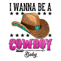 i wanna be a cowboy baby | Teevron