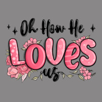 Oh How He Loves Us Vintage Tee | Teevron