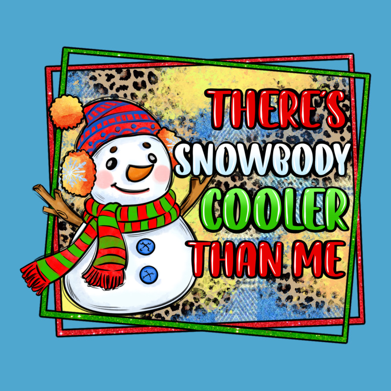 Theres Snowbody Cooler Than Me Premium Hoodie by CowGirlArtShop | Teevron