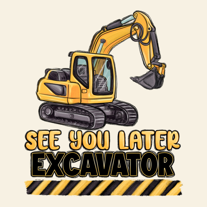 See You Later Excavator Vintage Tee by MaliasSmallBusiness | Teevron