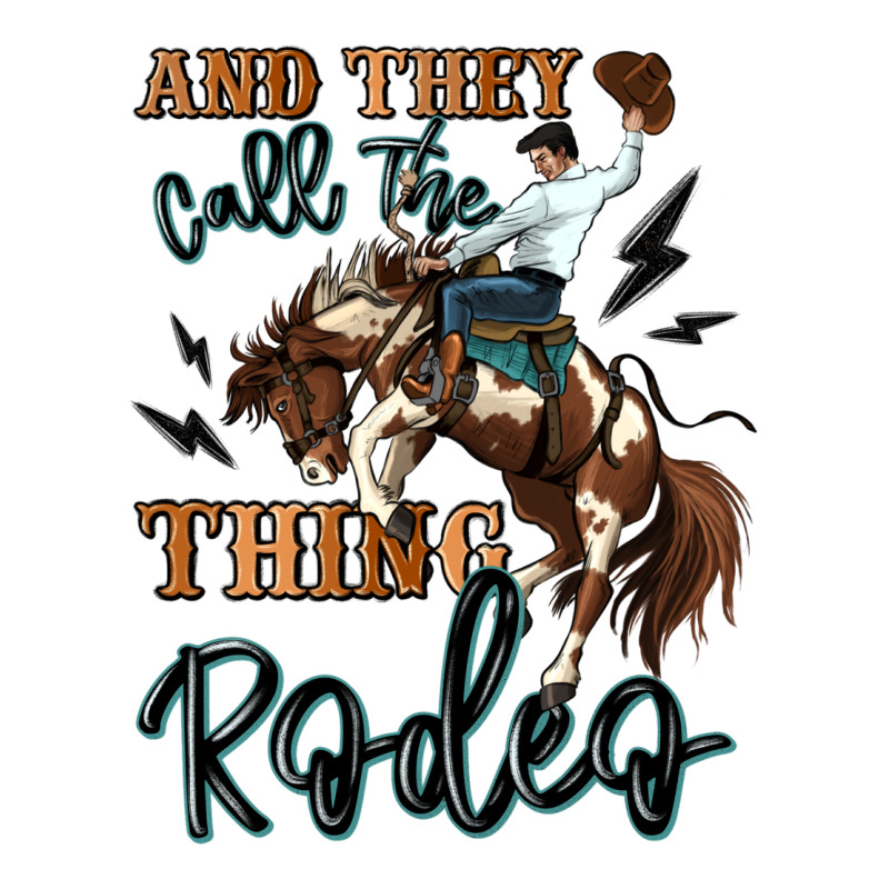 And They Call The Thing Rodeo Cowboy Urban Heavy Tee by MaliasSmallBusiness | Teevron