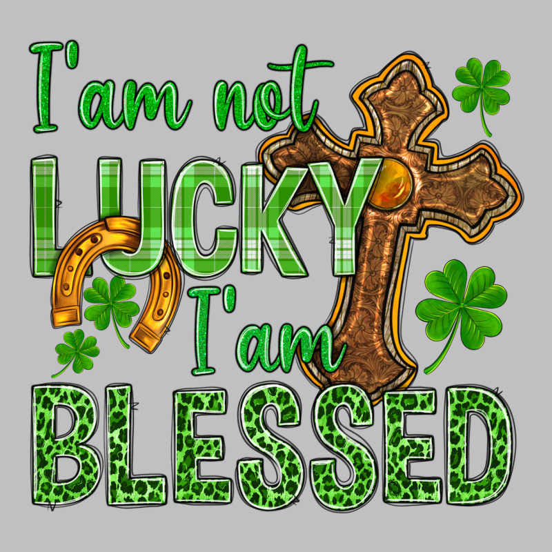 I Am Not Lucky I Am Blessed St. Patricks Long Sleeve Tee by BundleAndBundleShop | Teevron