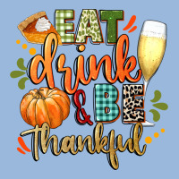 Eat Drink And Be Thankful Premium Hoodie | Teevron