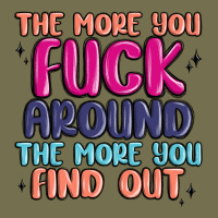 The More You Fuck Around The More You Find Out Vintage Hoodie | Teevron