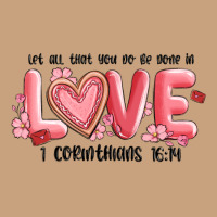 Let All That You Do Be Done In Love 1 Corinthıans Vintage Tee | Teevron