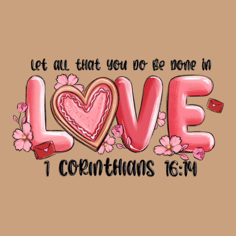 Let All That You Do Be Done In Love 1 Corinthıans Vintage Tee by MaliasSmallBusiness | Teevron
