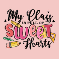 My Class Is Full Of Sweethearts Urban Heavy Tee | Teevron