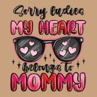 Sorry Ladies My Heart Belongs To Mommy Vintage Tee | Teevron