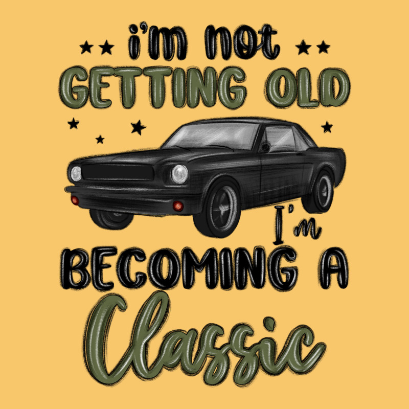 I M Not Getting Old I M Becoming A Classic Vintage Hoodie by MaliasSmallBusiness | Teevron