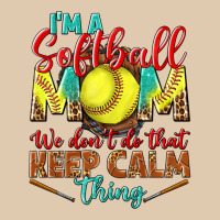 I'm A Softball Mom We Don't Do That Keep Calm Heavyweight Sweatshirt | Teevron
