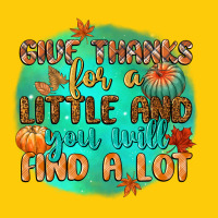 Give Thanks For A Little And You Will Find A Lot Premium Hoodie | Teevron