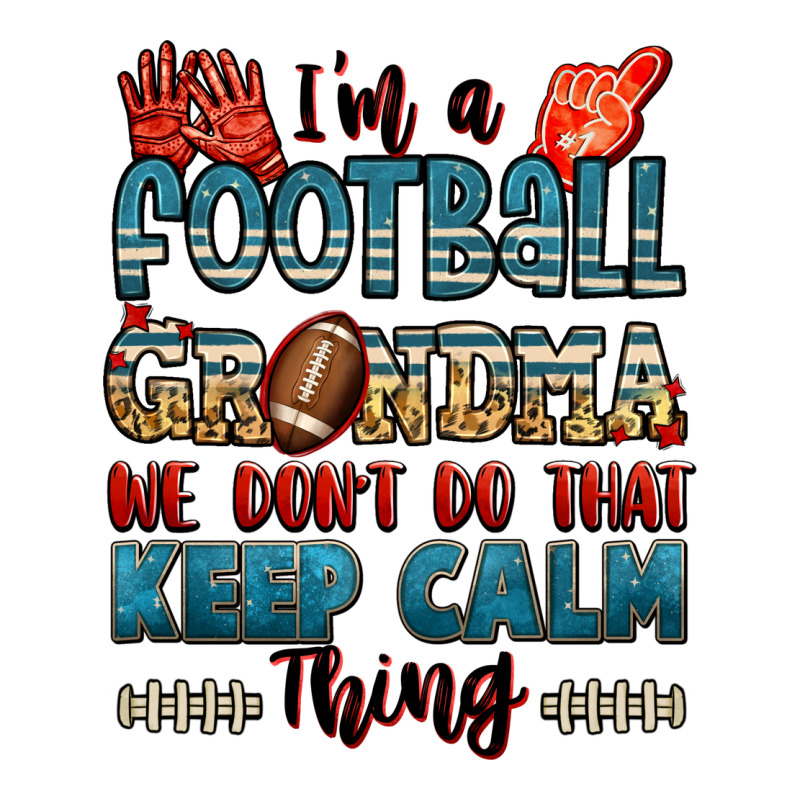 I'm A American Football Grandma We Don't Do That K Premium Tee by Jasminsmagicworld | Teevron