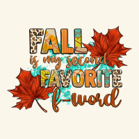 Fall Is My Second Favorite F Word Premium Hoodie | Teevron