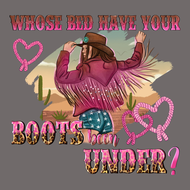 Whose Bed Have Youre Boots Been Under Urban Heavy Tee by NancyCooperArtShop | Teevron