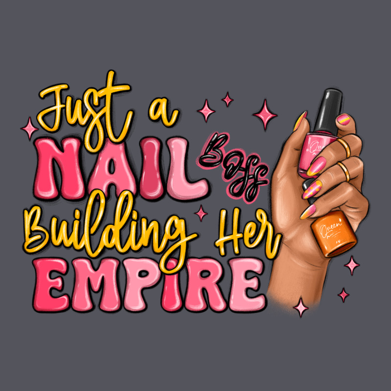 Just A Nail Boss Building Her Empire Vintage Hoodie by MaliasSmallBusiness | Teevron